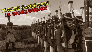 De Gode Gamle Dage i 8. DANKE BRIGADE (Gamle Klips)