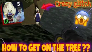 How To Get On The Tree In Ice Scream 5 (Glitch) || Ice Scream 5 Glitch || Ice Scream 5