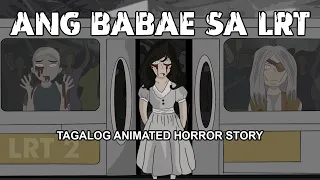Ang Babae sa LRT | Pinoy Animated Horror Story - Tagalog