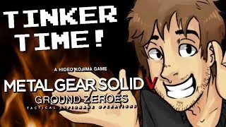 [OLD] Metal Gear Solid V: Ground Zeroes - TINKER TIME!