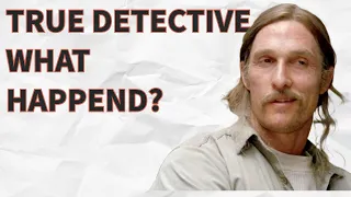 What Happened to True Detective