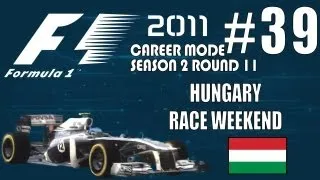 F1 2011 Career [S2]: 39. Hungary Race Weekend