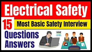Electrical Safety || Electrical Safety Interview Questions & Answers | HSE STUDY GUIDE