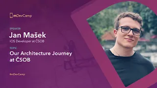 Jan Mašek: Our Architecture Journey at ČSOB – mDevCamp 2024