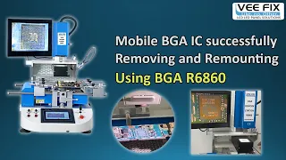 How to Replace Mobile Motherboard BGA IC | BGA Rework Station R6860 | Ball Grid array Machine
