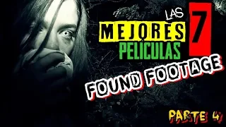 Las 7 MEJORES películas FOUND FOOTAGE [PARTE 4] || TOP