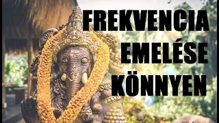 ÍGY EMELD A FREKVENCIÁD  l  A boldogság titka