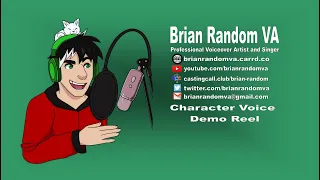 Brian Random VA Character Voice Demo Reel