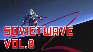 Sovietwave Mix Vol. 8 - Focus 🚀