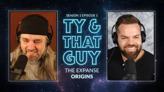 Ty & That Guy - The Expanse Origins Clip Ep 001 #tyandthatguy