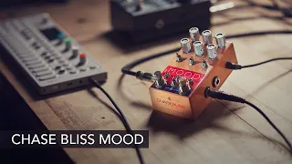 Chase Bliss Mood // My favorite texture generators part 2