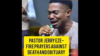 I will not bury and I will not be buried fire prayers by Pastor Jerry Eze