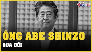 TIN NÓNG: Cựu Thủ tướng Nhật Bản Abe Shinzo đã qua đời | Vietnamnet