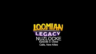 Loomian Legacy Nuzlocke Episode 3: Close Calls, New Allies