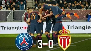 PSG vs Monaco 3 0 All Goals & Highlights 2017 2018 HD