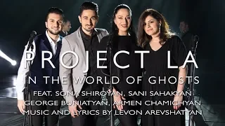 ''IN THE WORLD OF GHOSTS '' (Տեսիլքներ) by PROJECT LA