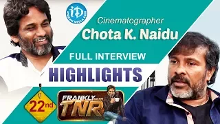 Chota K Naidu Exclusive Interview Highlights || Frankly With TNR#22 || Talking Movies with iDream