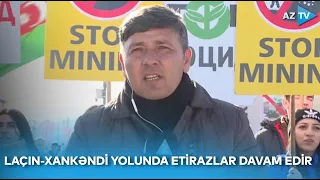 Laçın-Xankəndi yolunda etirazlar davam edir - Ən son məlumatlar AzTV-də