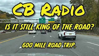 CB Radio - 600 Mile Road Trip