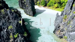 Mack & Diesel - Touch It | #SOUNDOFSOUL - 4K RELAXING MUSIC SUMMER