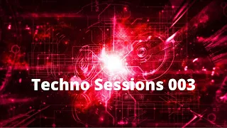 Techno Sessions 003