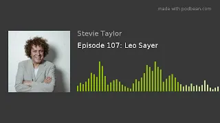 Episode 107: Leo Sayer