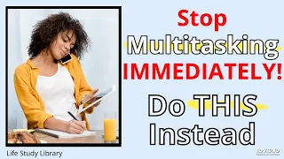 Why multitasking won’t work