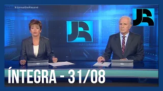 Assista à íntegra do Jornal da Record | 31/08/2022