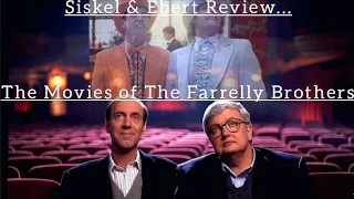 Siskel & Ebert Review The Movies of...The Farrelly Brothers