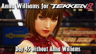 Day 45 without Anna Williams in Tekken 8