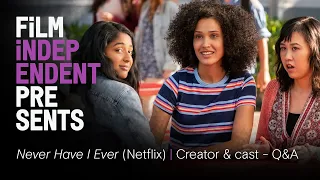NEVER HAVE I EVER - Netflix original series | Creator and cast - Q&A | Film Independent Presents