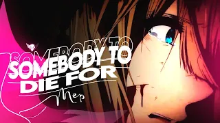 [LMS] | Somebody to Die For | MEP |