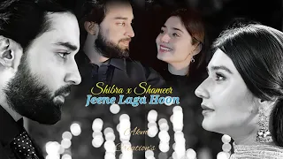 Shibra & Shameer || Jeene Laga Hoon || Song || Vm || Ishq Murshid|| Bilal Abbas || Durr e Fishan