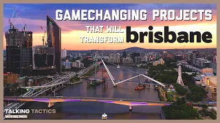 The Future of Brisbane: 9 Game changing Projects that Will Transform the City