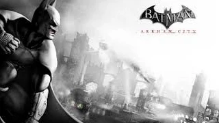 Batman Arkham City   Серия 7