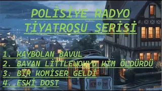 RADYO TİYATROSU & POLİSİYE RADYO TİYATROSU SERİSİ &