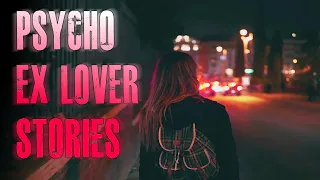 3 TRUE Scary Psycho Ex Lover Horror Stories | True Scary Stories