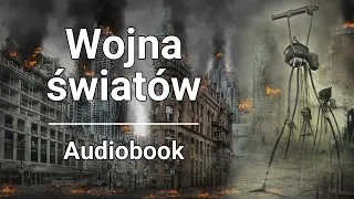 Herbert George Wells - Wojna światów | Audiobook