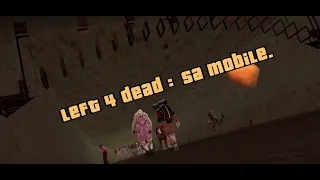 Trailer mod Left 4 Dead v1.0.3 "GTA SA ANDROID"