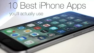 10 Best iPhone Apps You'll Actually Use