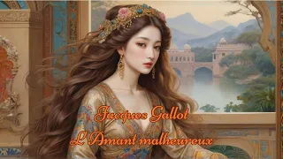 Jacques Gallot - L'Amant malheureux