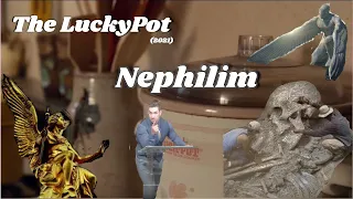 The Luckypot || Nephilim, Giborim, Rephaim, Anakim...& the "Sons of God," OH MY!