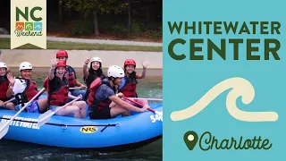Charlotte's Whitewater Center: An Adventure Venue | NC Weekend | PBS North Carolina
