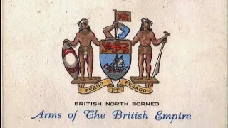 National Anthem of British North Borneo (British North Borneo Governors 1881- 1963)