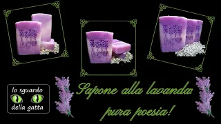 Sapone alla lavanda: un grande classico! Tutti i passaggi per produrlo in casa.