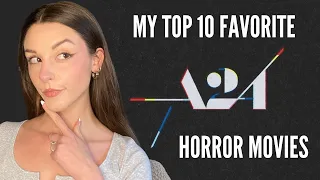 my top 10 favorite a24 HORROR movies