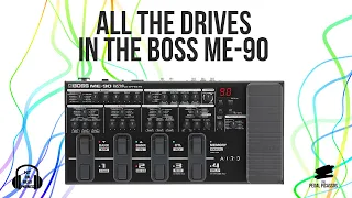 All the Drives in the BOSS ME-90