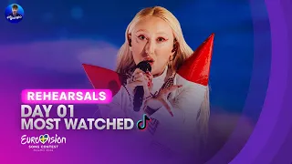 Eurovision 2024: Rehearsals DAY 01: TOP 07 MOST WATCHED [Tik Tok]