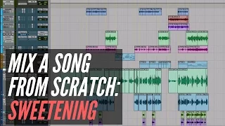 How To Mix A Song From Scratch - Sweetening - RecordingRevolution.com