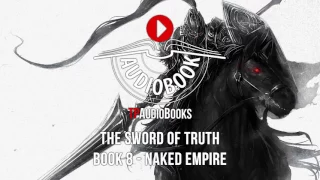 Terry Goodkind - Sword of Truth Book 8 - Naked Empire Full Fantasy Audiobook Part 1 of 3